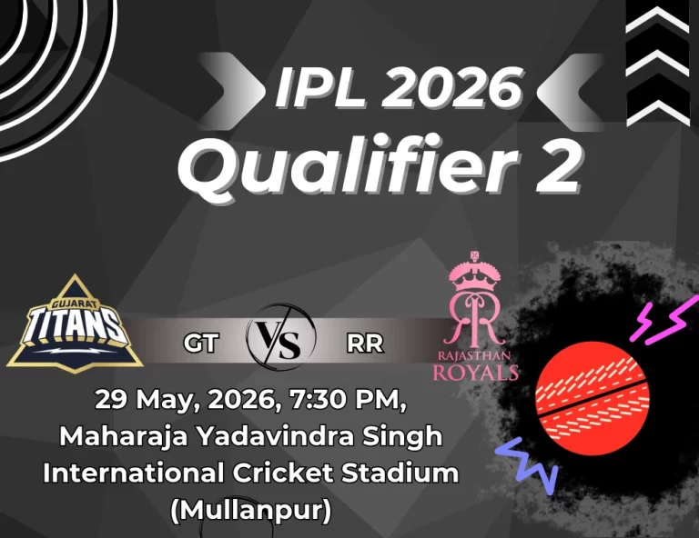 IPL 2026 क्वालिफायर 2: GT और RR की टक्कर, यहां देखें मैच से जुड़ी हर जानकारी