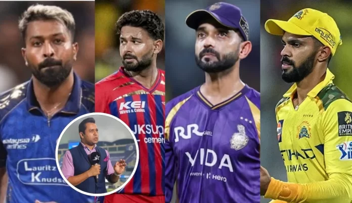 Hardik Pandya, Rishabh Pant, Ajinkya Rahane, Ruturaj Gaikwad, Aakash Chopra