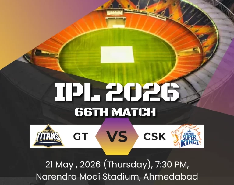 IPL 2026 : गुजरात बनाम चेन्नई के बीच महामुकाबला, यहां देखें मैच से जुड़ी पूरी जानकारी
