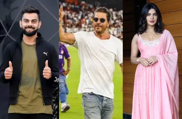 Virat Kohli, Shah Rukh Khan, Priyanka Chopra